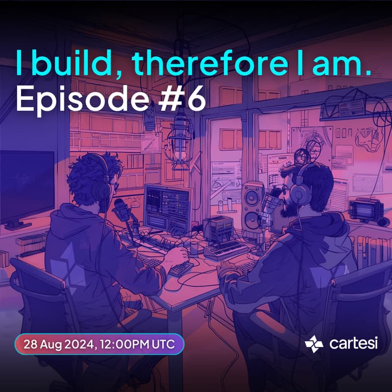 Cover Image for I build, therefore I am. Episode #6