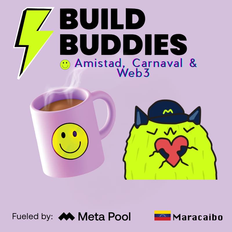 Cover Image for Build Buddies: Amistad, Carnaval & Web3