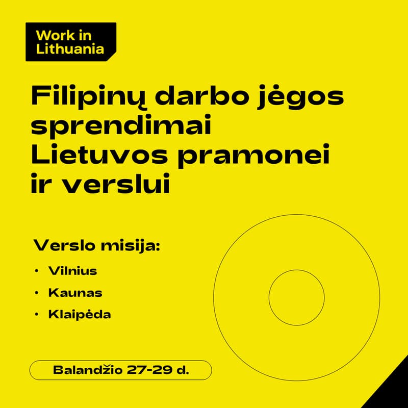 Cover Image for Verslo misija: Filipinų darbo jėgos sprendimai Lietuvos pramonei ir verslui