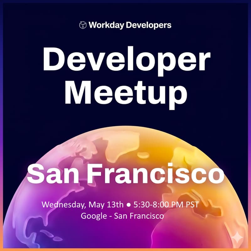 Cover Image for Workday Developer Meetup San Francisco
