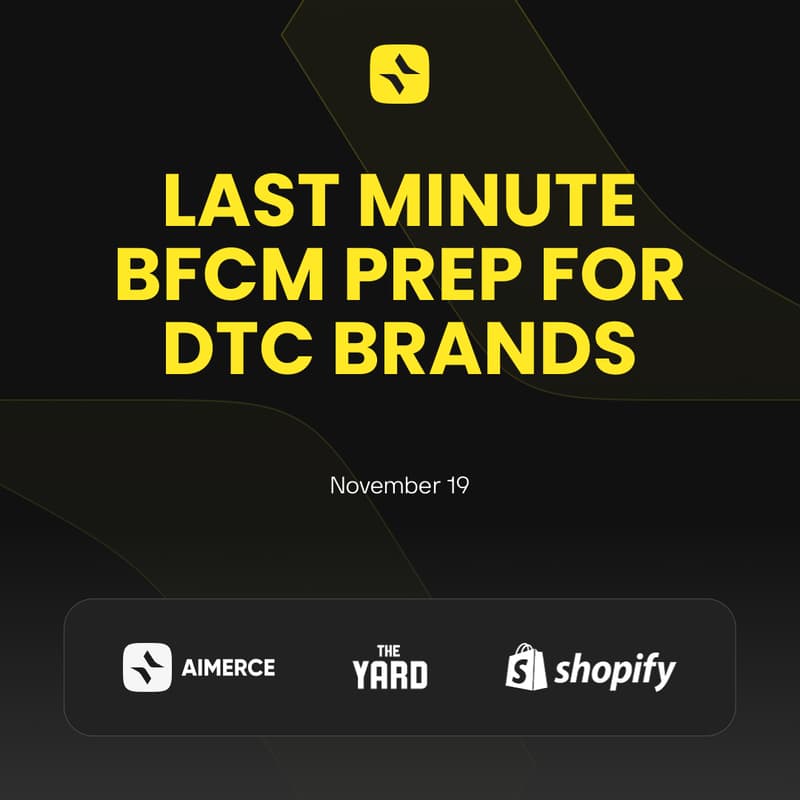 Cover Image for Last Minute Black Friday/Cyber Monday Prep for DTC Brands