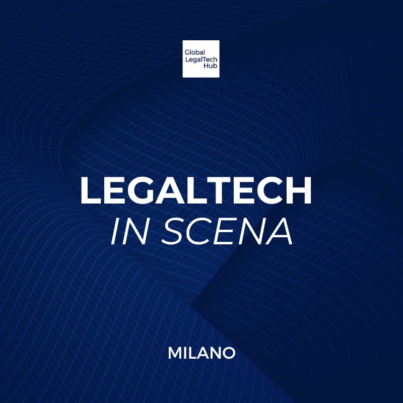 Immagine di copertina per LEGALTECH IN SCENA: Milano