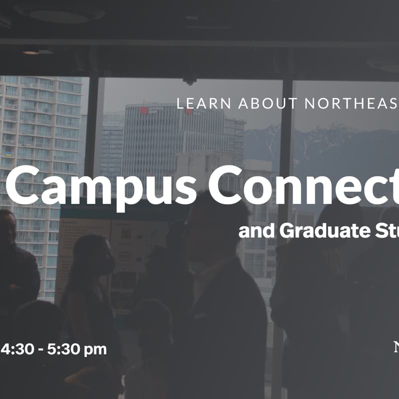 Cover Image for Northeastern University - Vancouver Campus Connect
