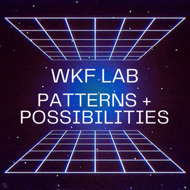 Cover Image for WKF Lab: Patterns & Possibilities