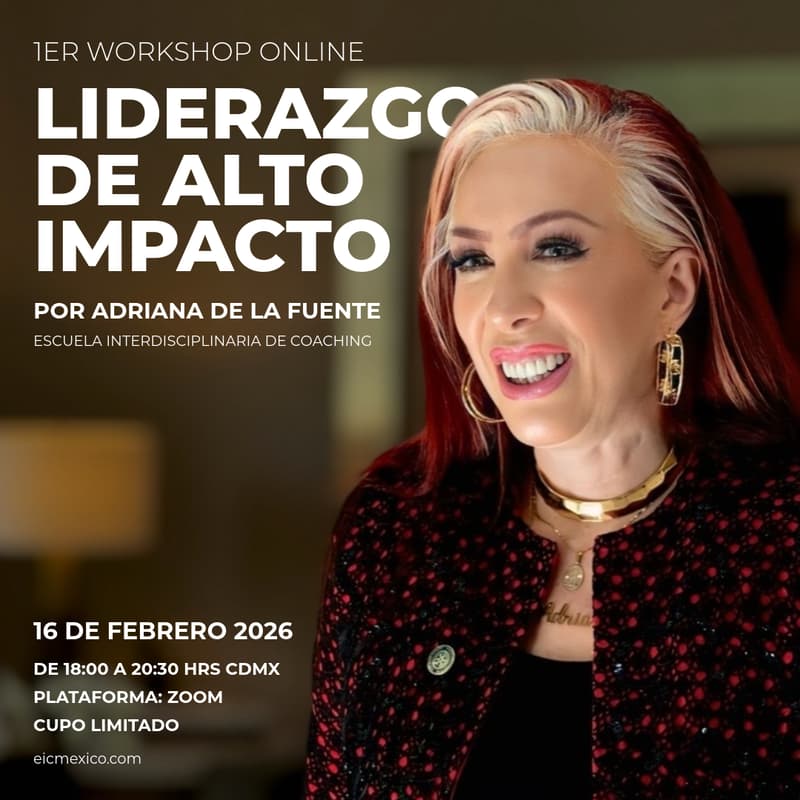 Cover Image for 1° Workshop | Liderazgo De Alto Impacto por Adriana de la Fuente