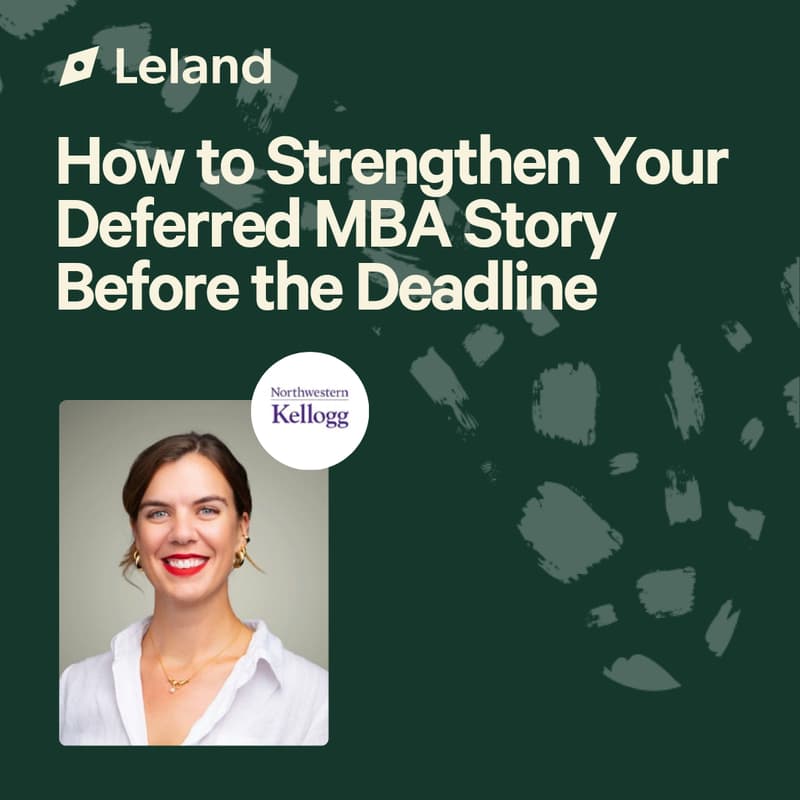 Cover Image for How to Strengthen Your Deferred MBA Story Before the Deadline