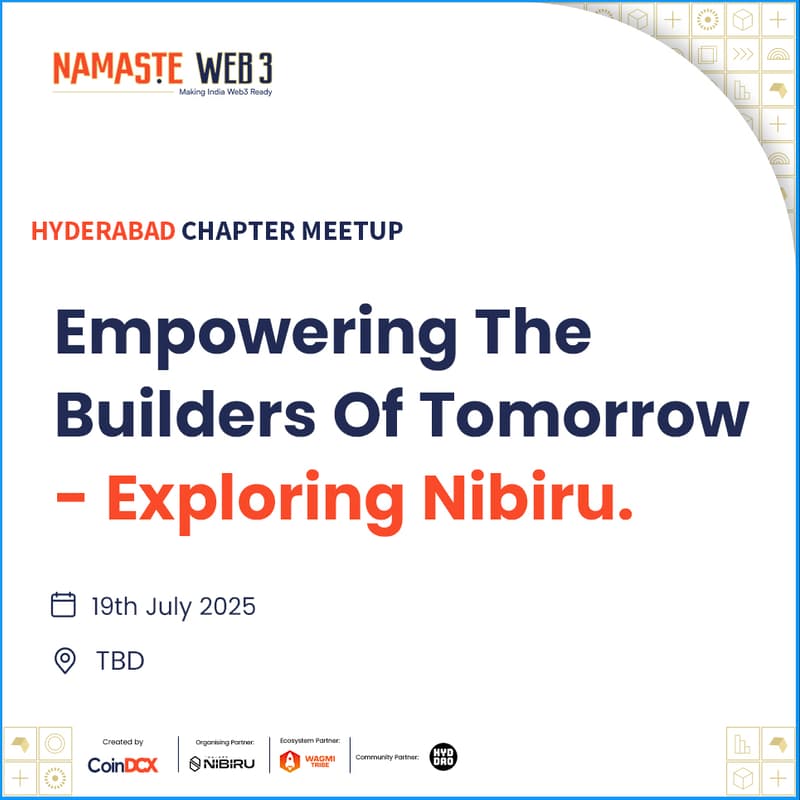 Cover Image for Namaste Web3 Hyderabad | Empowering the Builders of Tomorrow - Exploring Nibiru.