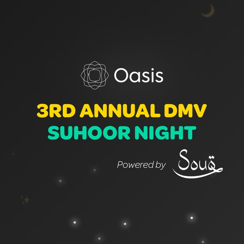 Cover Image for 3rd Annual DMV Suhoor Night by Oasis