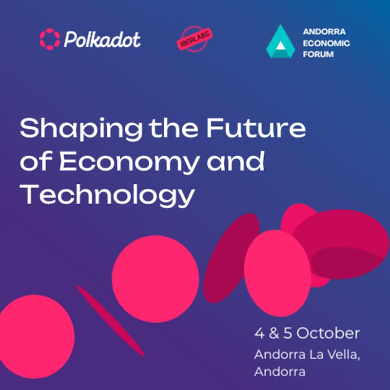 Cover Image for Polkadot at tha Andorra Economic Forum