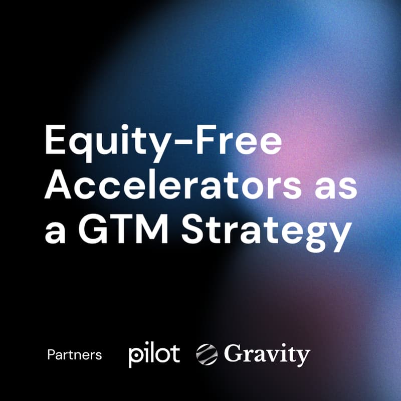 Cover Image for Equity-Free Accelerators as a GTM Strategy