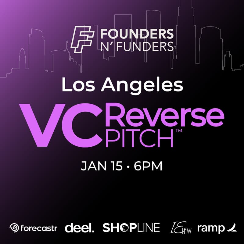 Cover Image for Founders N' Funders: Los Angeles VC Reverse Pitch