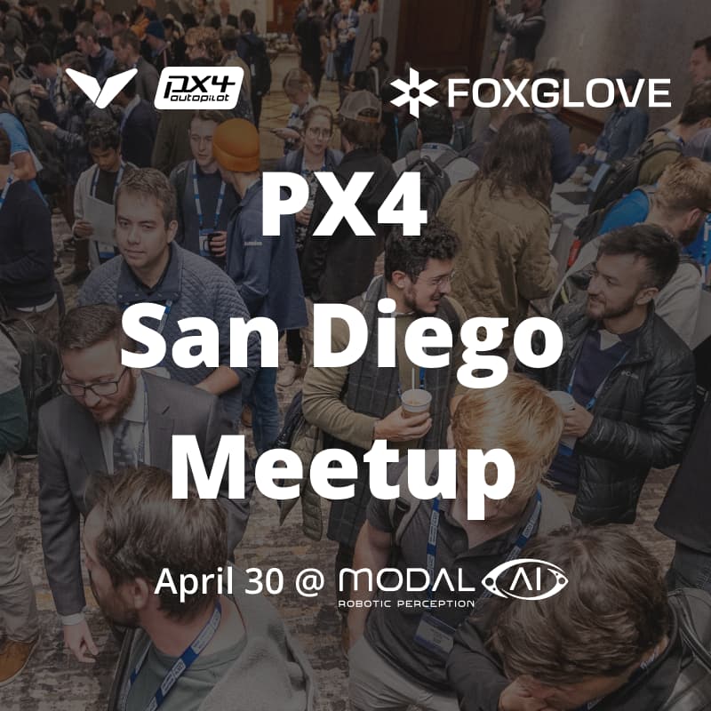 Cover Image for PX4 & Foxglove San Diego Meetup hosted by ModalAI