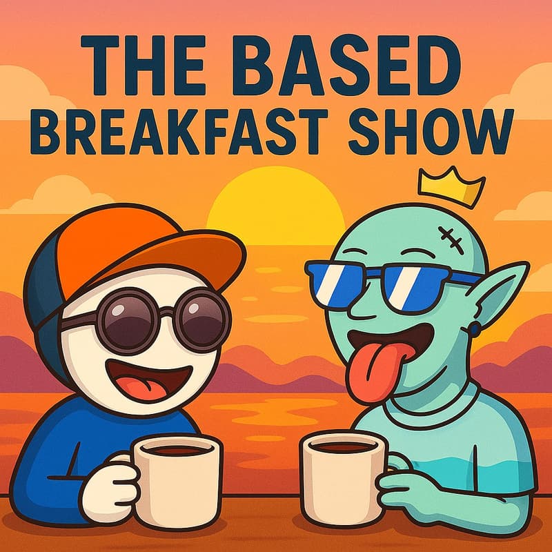 Cover Image for The Based Breakfast Show