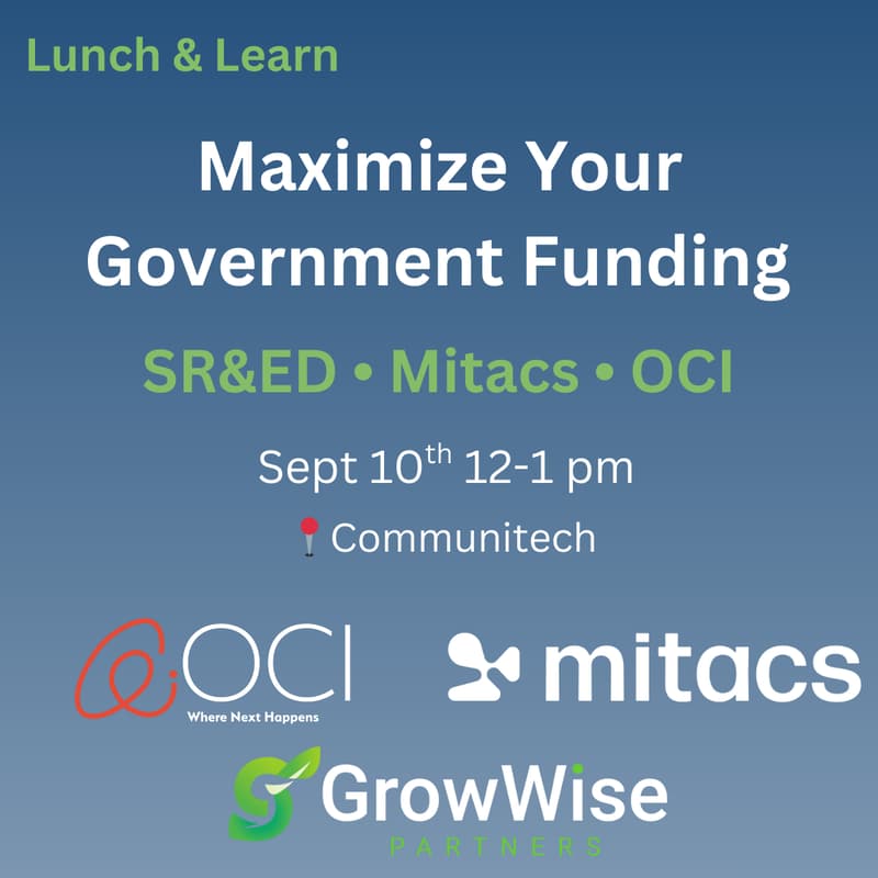 Cover Image for Maximize Your Government Funding - SR&ED, Mitacs and OCI