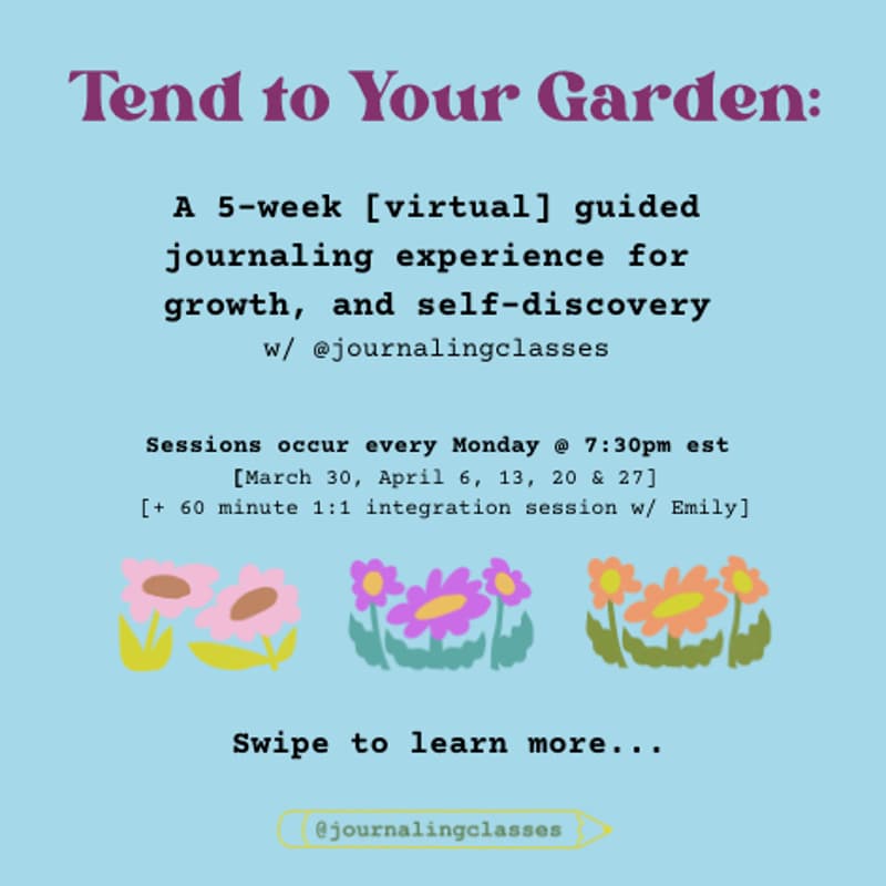 Cover Image for Tend to Your Garden: A 5-Week Journey of Growth & Self-Discovery Through Journaling