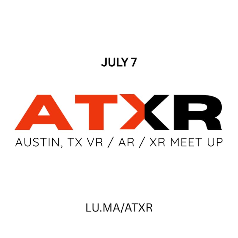 Cover Image for ATXR - Austin's AR/VR Meetup & Mastermind