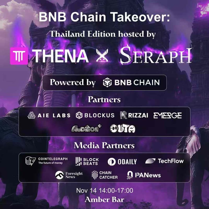 Cover Image for BNB Chain Takeover: Thailand Edition hosted by THENA ⚔️ Seraph