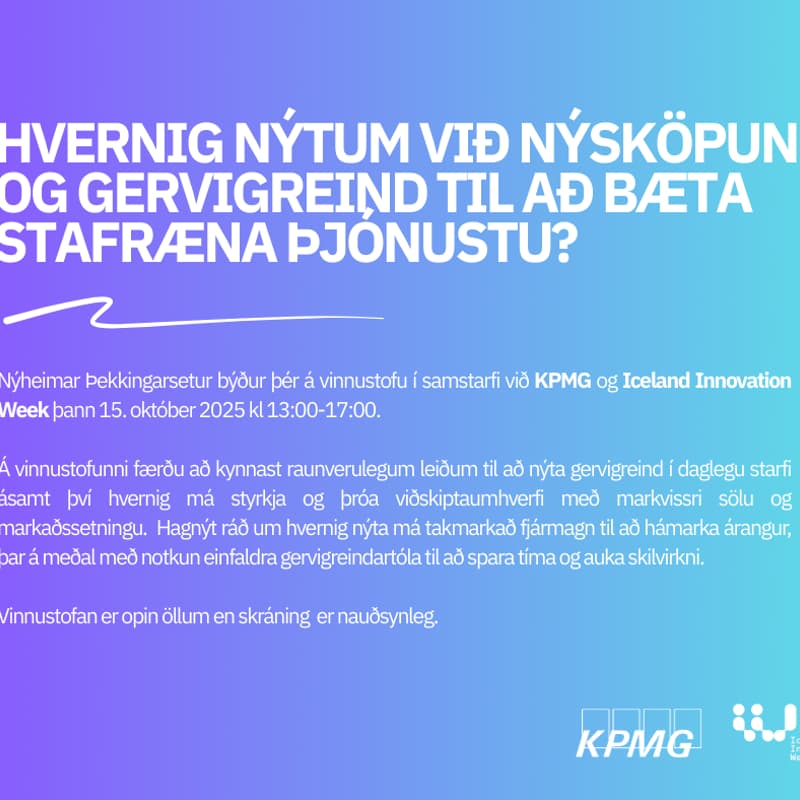 Cover Image for Gervigreind og nýsköpun, vinnustofa KPMG, Iceland Innovation Week og Samtaka þekkingarsetra