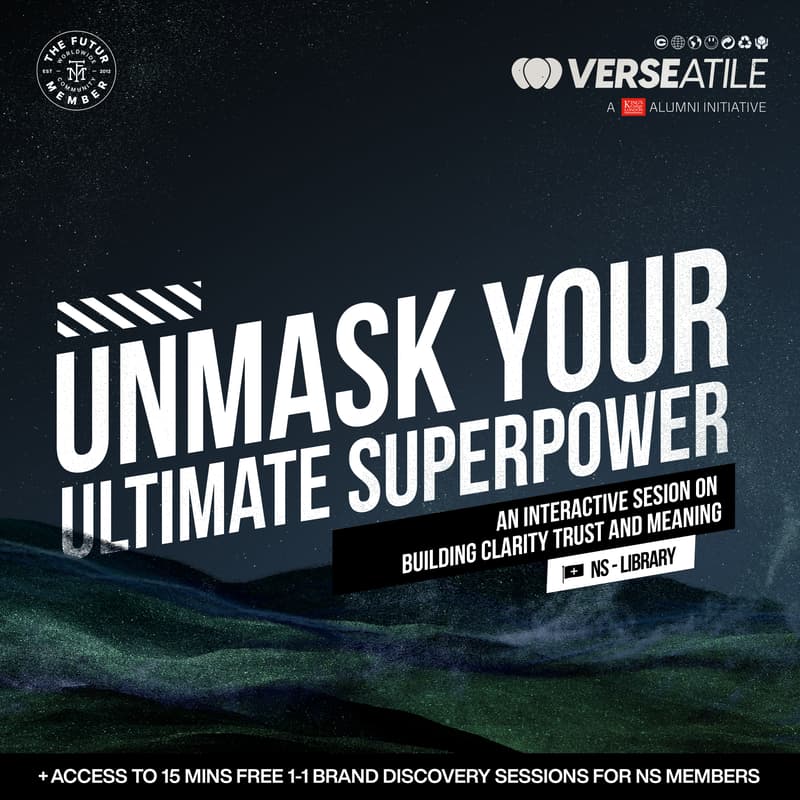 Cover Image for UNMASK YOUR ULTIMATE SUPERPOWER - An Interactive Session On Building Clarity, Trust And Meaning