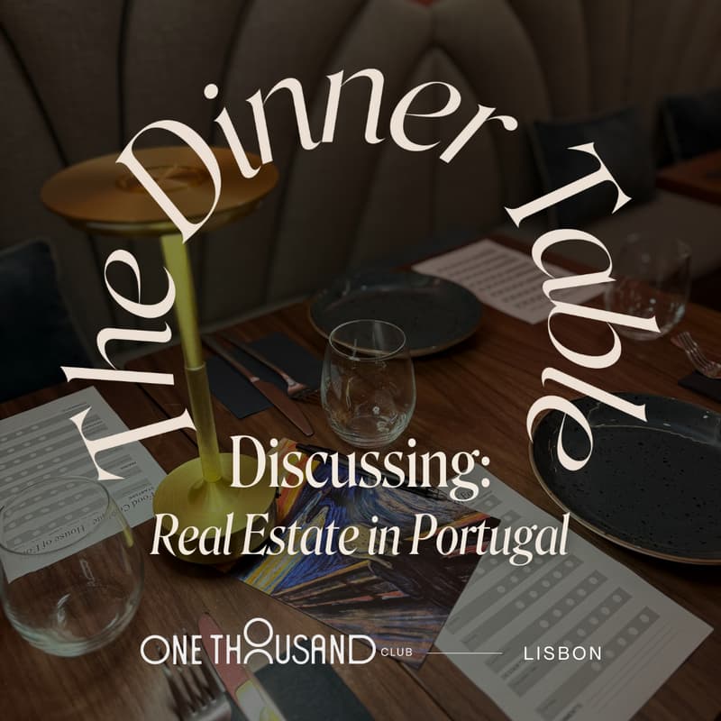 Cover Image for The Dinner Table X Real Estate in Portugal