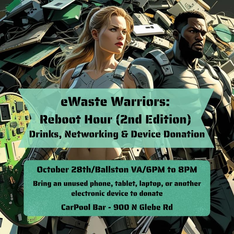 Cover Image for eWaste Warriors: Reboot Hour (2nd Edition) – Drinks, Networking & Device Donation