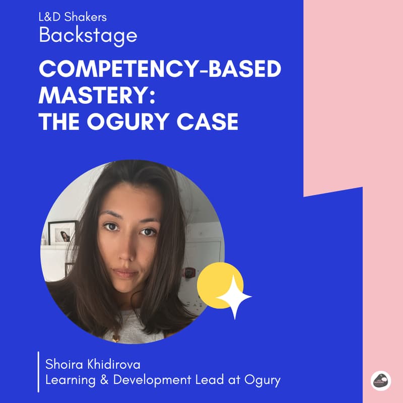 Cover Image for L&D Backstage: Competency-Based Mastery—The Ogury Case