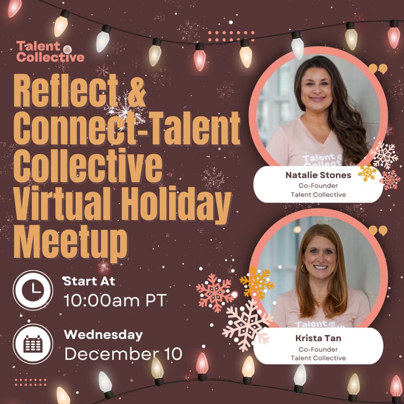 Cover Image for Reflect & Connect-Talent Collective Virtual Holiday Meetup