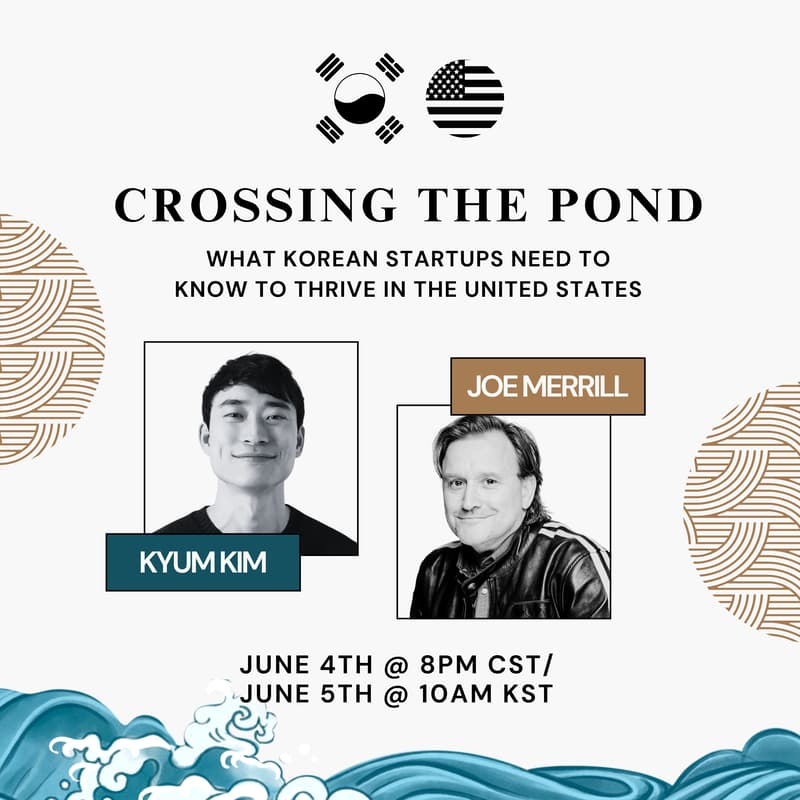 Cover Image for Crossing the Pond: What Korean Startup Founders Need to Know to Thrive in the United States