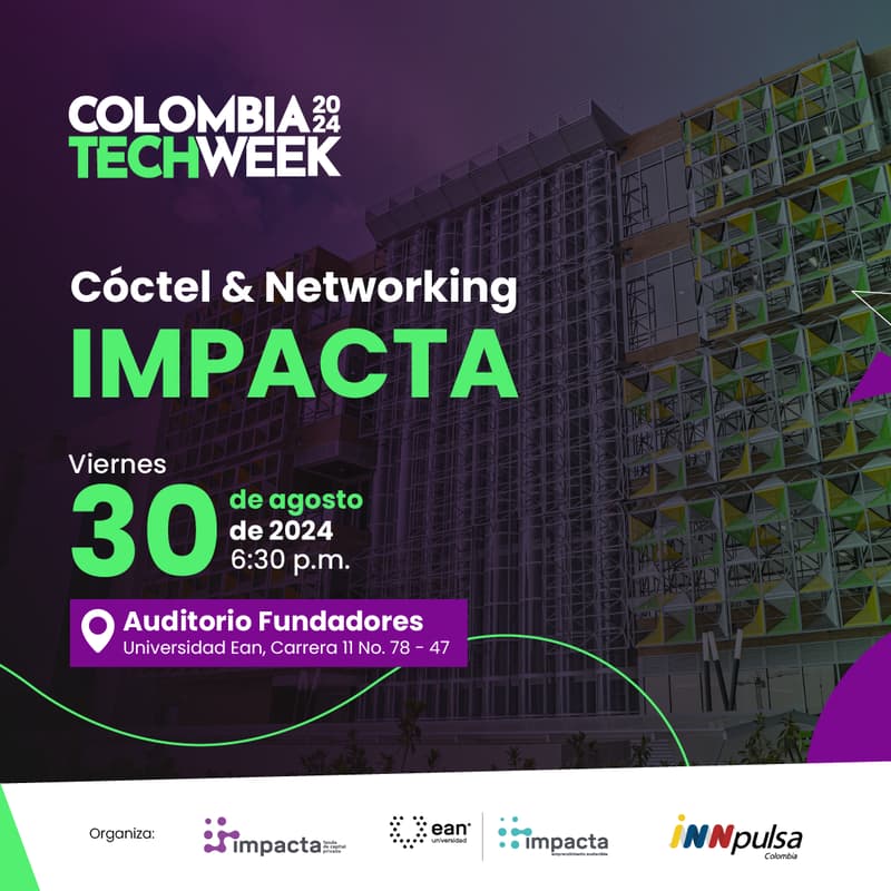 Cover Image for Cóctel y Networking IMPACTA #ColombiaTechWeek