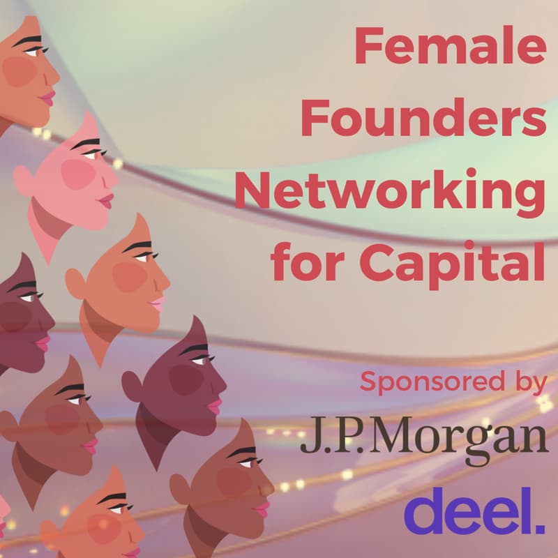 Cover Image for Female Founders Networking for Capital Happy Hour hosted by J.P. Morgan + Deel