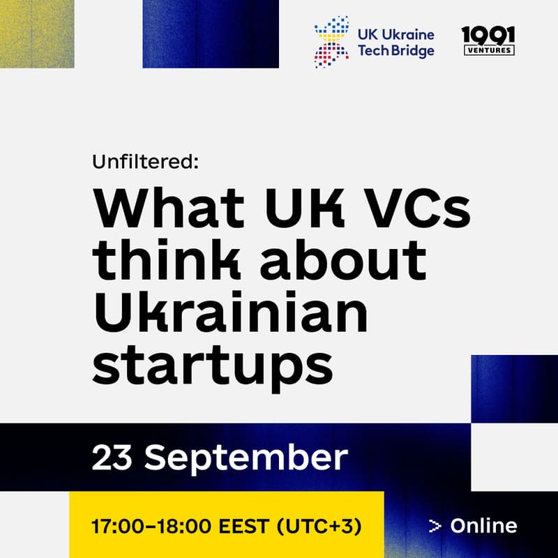 Cover Image for Unfiltered: What UK VCs think about Ukrainian startups