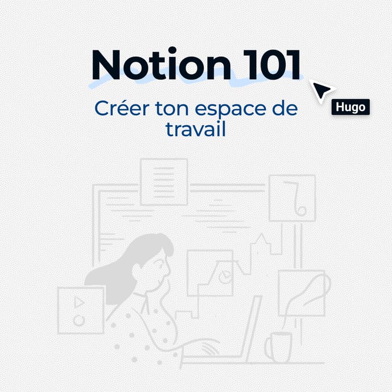 Image de couverture pour Rends ta vie étudiante intuitive & amusante avec Notion 🔥