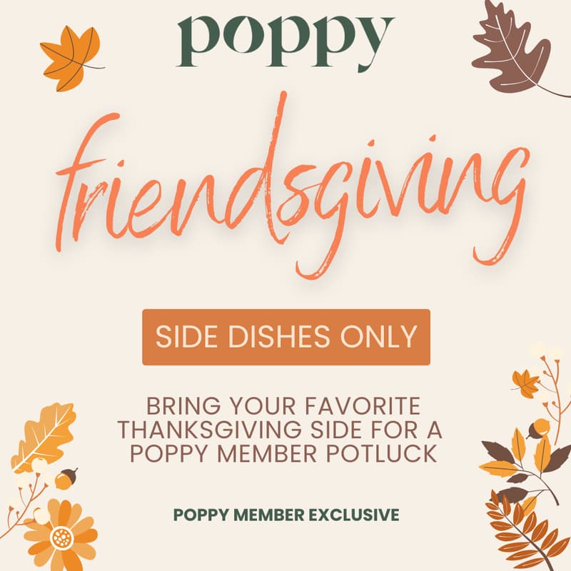 Cover Image for Friendsgiving at Poppy: Just the Sides Potluck