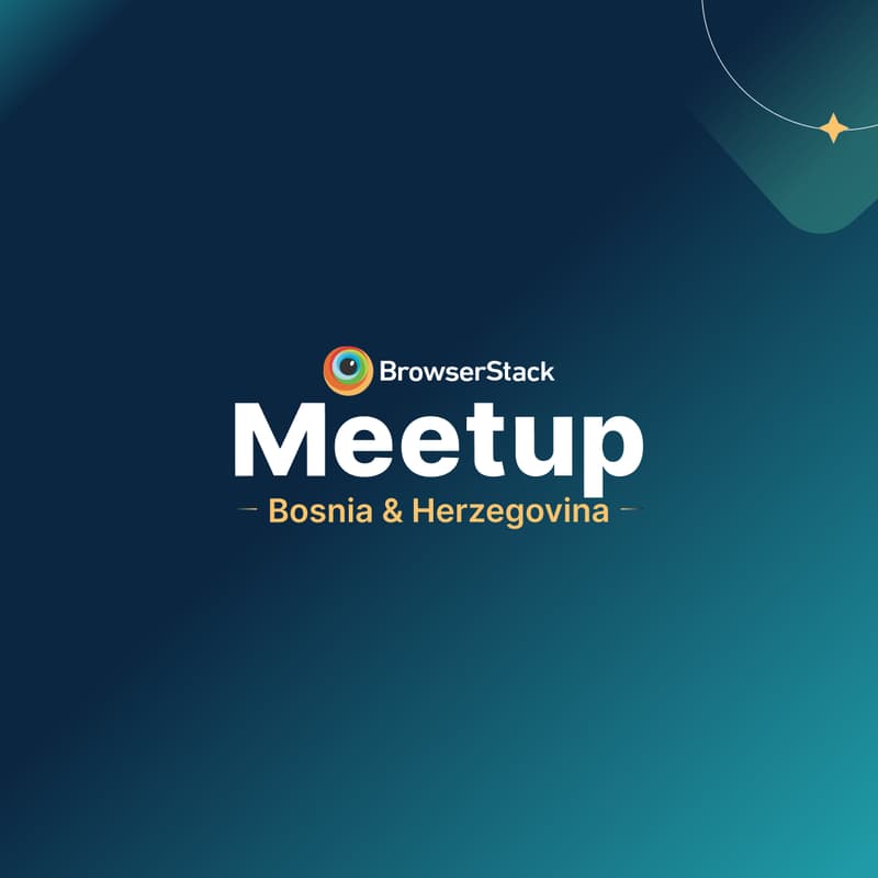 Cover Image for BrowserStack QA Meetup - Bosnia and Herzegovina