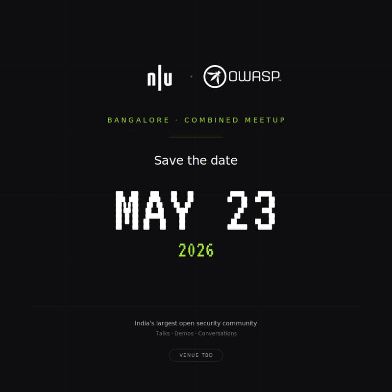 Cover Image for Null/OWASP Combined Meet - Bangalore | 23th May 2026