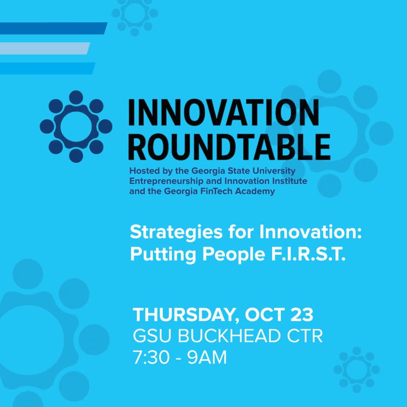 Cover Image for Innovation Roundtable: Strategies for Innovation: Putting People F.I.R.S.T.