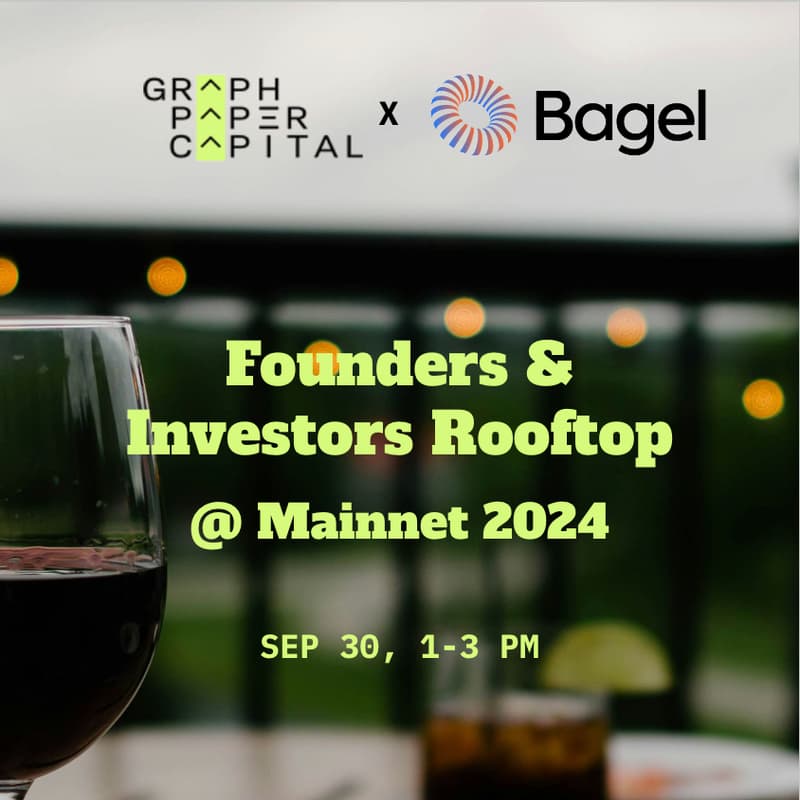 Cover Image for Founders & Investors Rooftop, co-hosted by GPC x Bagel @Mainnet 2024