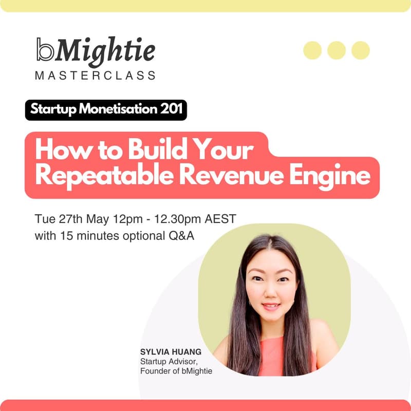 Cover Image for đź’ˇ Startup Monetisation 201: How to Build Your Repeatable Revenue Engine