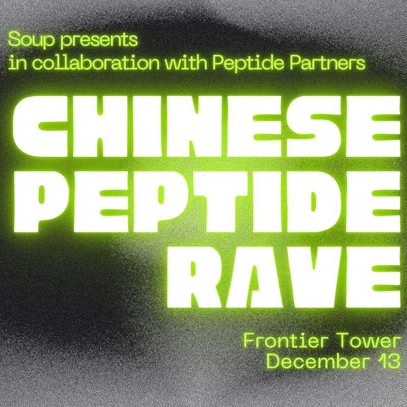 Cover Image for Soup Presents: Chinese Peptide Rave
