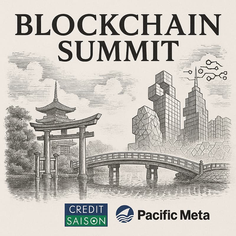 Cover Image for Blockchain Summit 2026 by Credit Saison and Pacific Meta