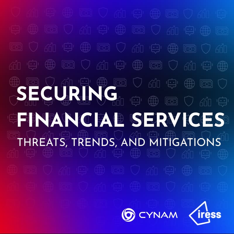 Cover Image for Securing Financial Services: Threats, Trends and Mitigations