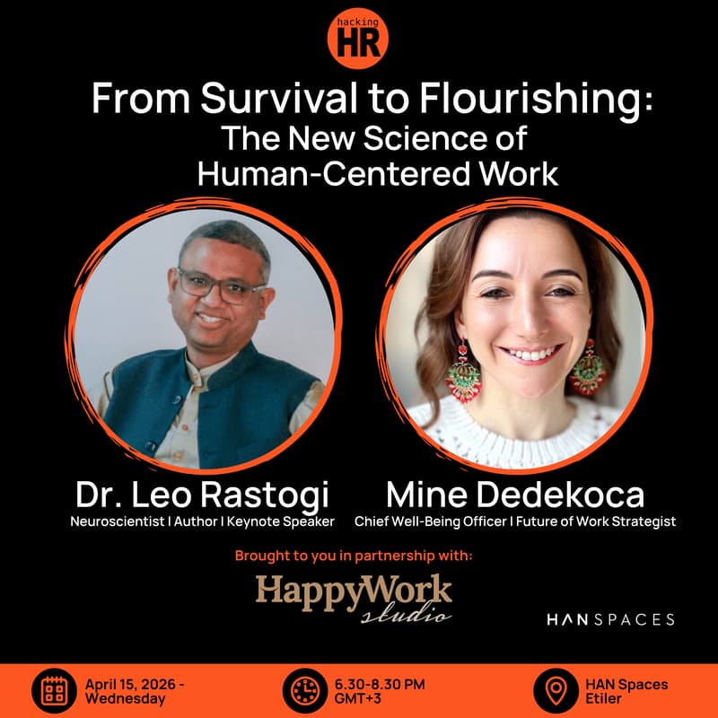 Cover Image for Hacking HR Turkey // From Survival to Flourishing: The New Science of Human-Centered Work