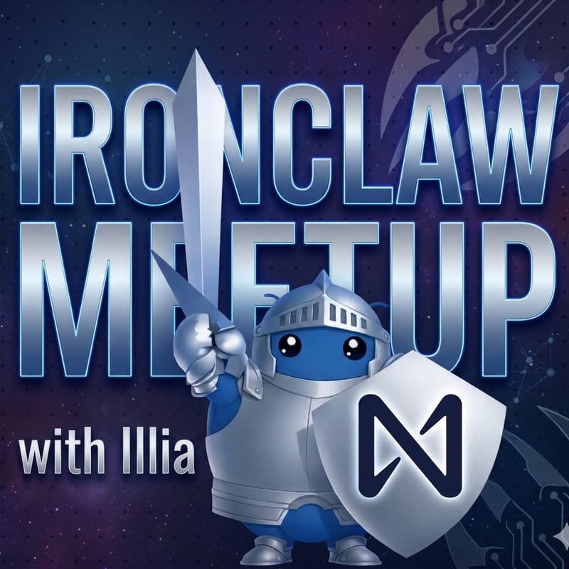 IronClaw Meetup with Illia의 커버 이미지