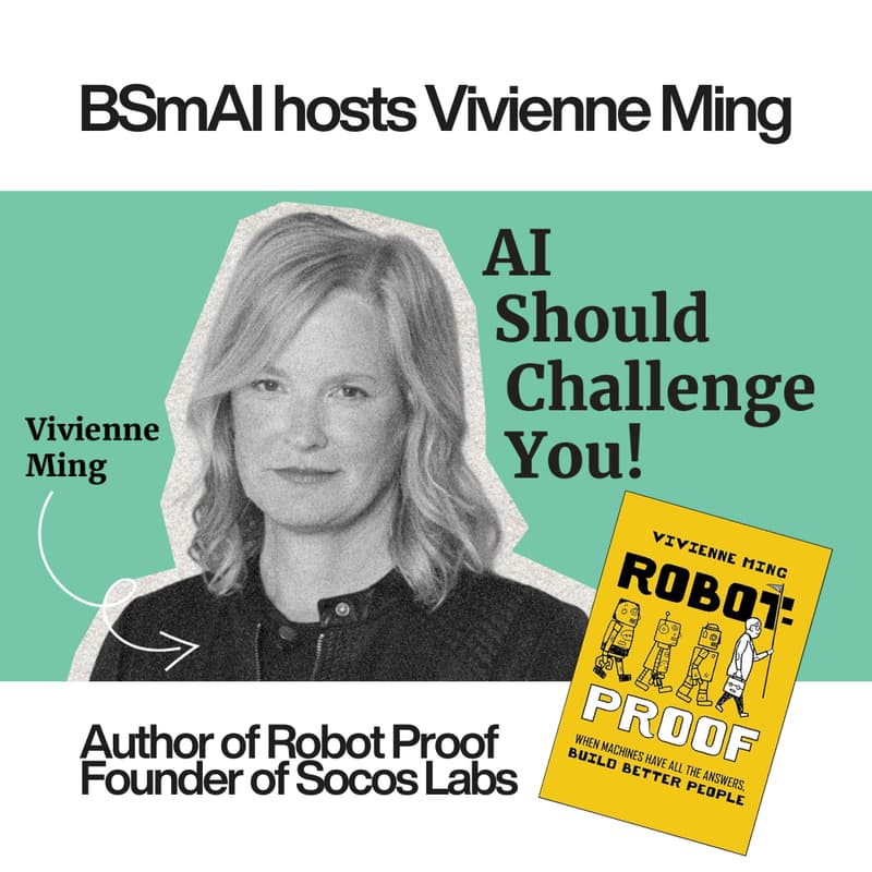 Cover Image for BSmAI hosts Vivienne Ming:  When Machines Have All The Answers, Build Better People