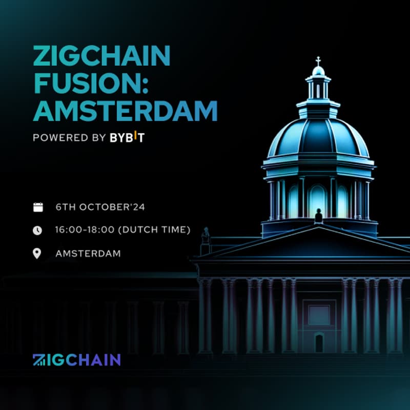Cover Image for ZIGChain Fusion: Amsterdam - Powered by Bybit ✨