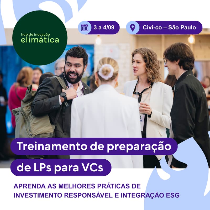 Imagem de capa para Treinamento de Preparação de LPs para VCs: Aprenda as melhores práticas de investimento responsável e integração ESG