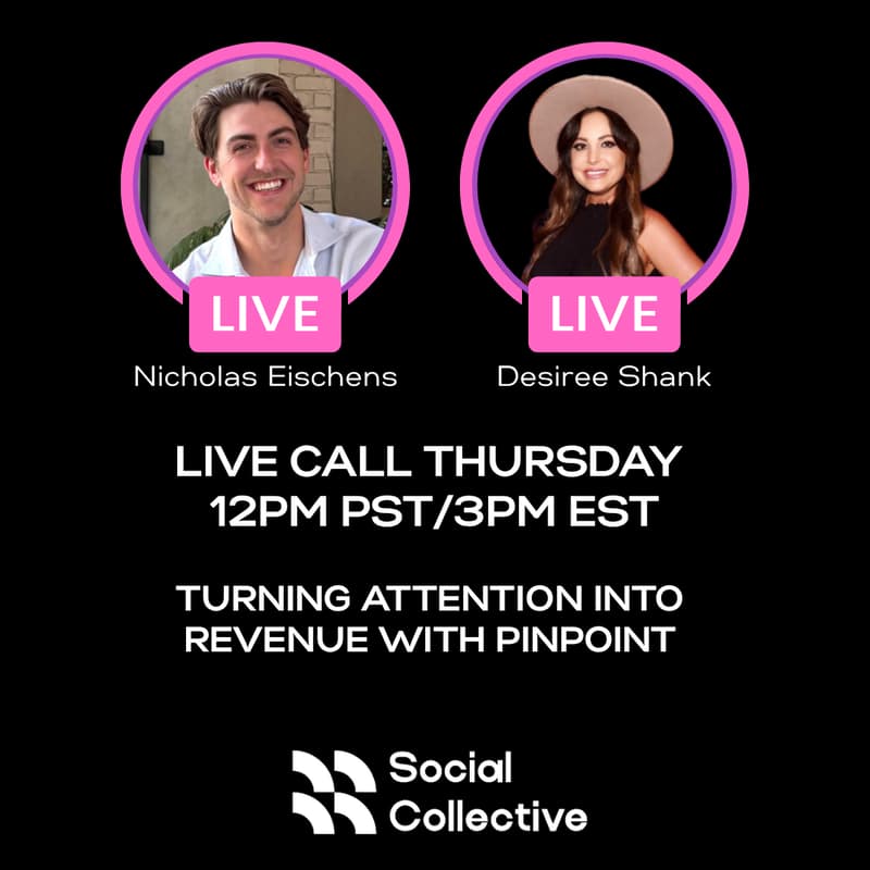 Cover Image for Social Collective Live Session: Turning Attention into Revenue with Pinpoint
