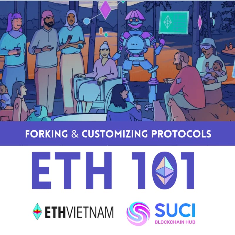 Cover Image for ETH101 Series – Topic 07: Forking & Customizing Protocols
