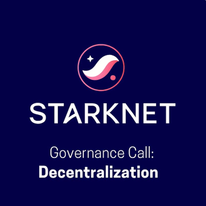 Cover Image for Starknet Governance Call - Decentralization