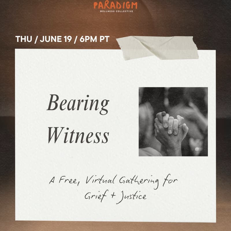 Cover Image for Bearing Witness: A Gathering For Grief + Justice